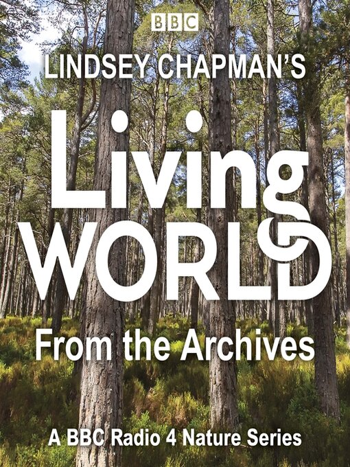 Title details for Lindsey Chapman's Living World from the Archives by Lindsey Chapman - Available